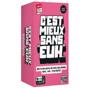 C’EST MIEUX SANS “EUH…”