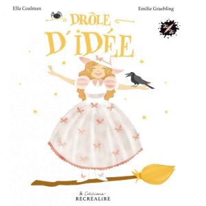 DRÔLE D’IDÉE