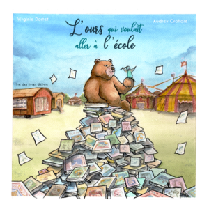 L’OURS QUI VOULAIT ALLER À L’ÉCOLE