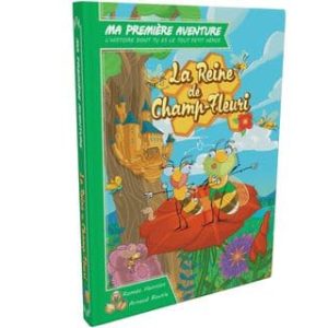MA PREMIERE AVENTURE – LA REINE DE CHAMP FLEURI