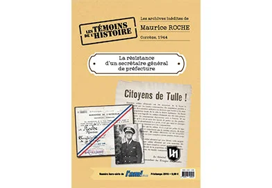 La résistance d’un secrétaire général de préfecture : les archives secrètes de Maurice Roche
